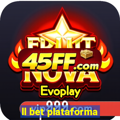 ll bet plataforma